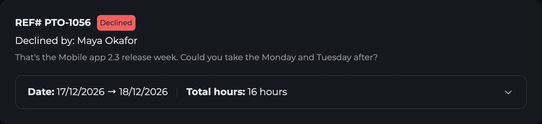 A declined time off request, with who declined it and the note: the release week, and a suggestion for the days after.