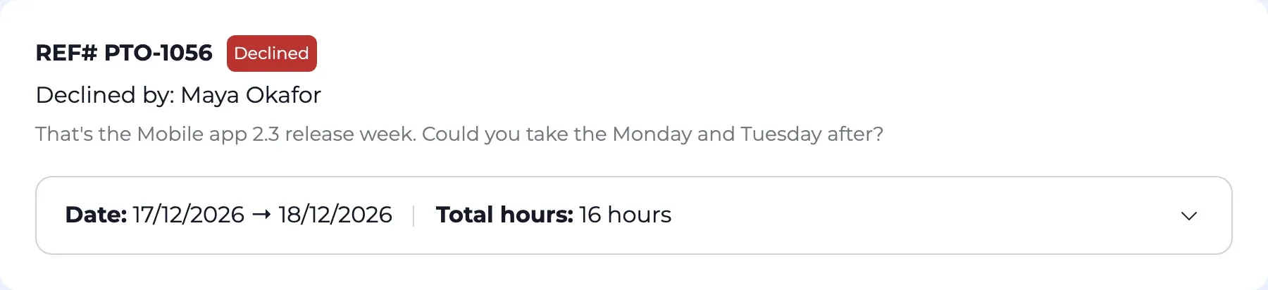 A declined time off request, with who declined it and the note: the release week, and a suggestion for the days after.
